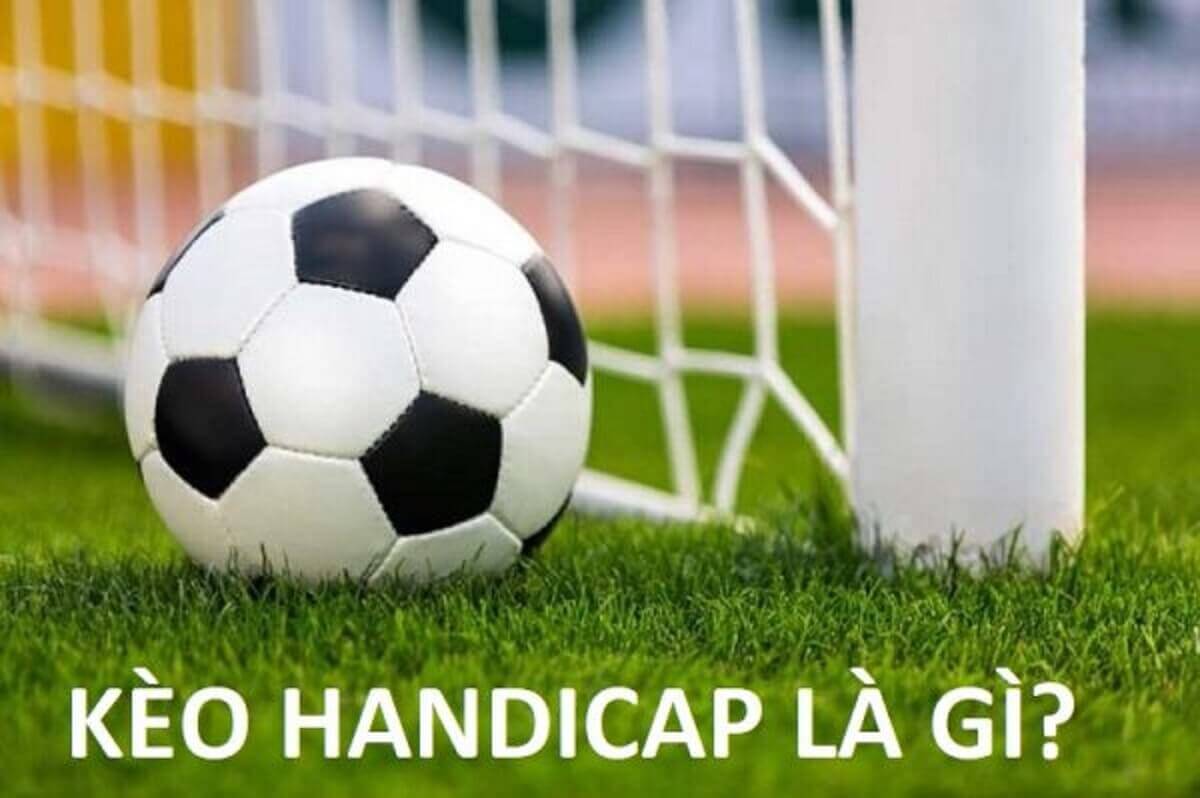 Đôi nét về kèo Handicap 