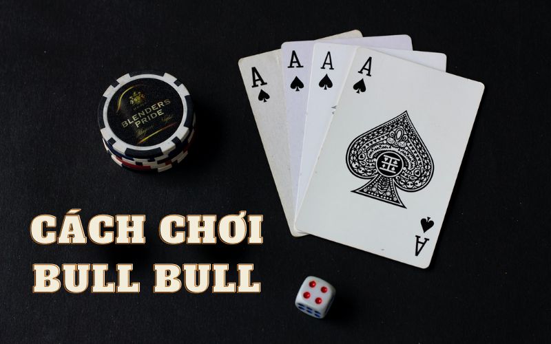 Kinh nghiệm chơi Bull Bull Shbet thắng đậm 