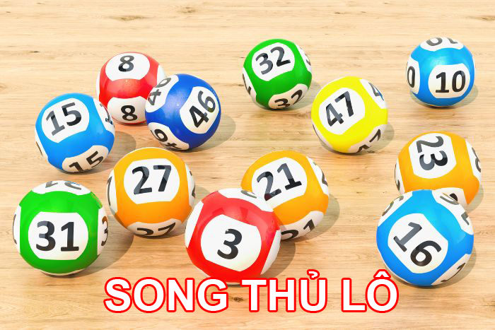 Song thủ lô - Khám phá phương pháp với tỷ lệ thắng đến 99%