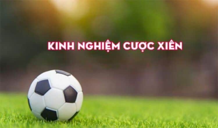 Bí quyết đánh kèo cược xiên chuẩn