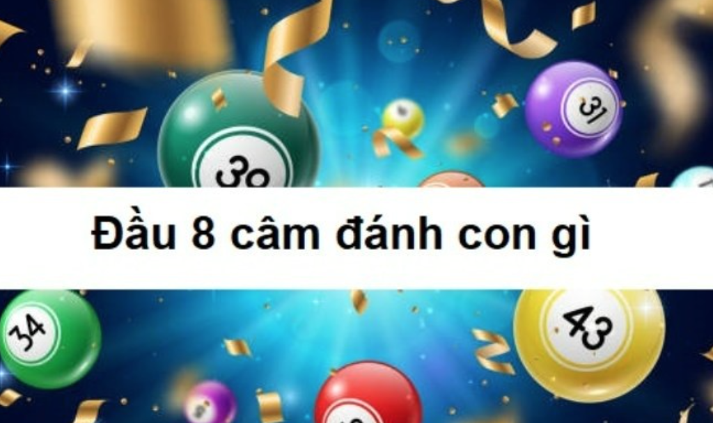 Lô đầu 8 câm có nghĩa là gì?